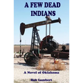 A Few Dead Indians