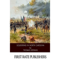 Soldiering in North Carolina