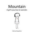 Mountain: A girl's journey to wonder