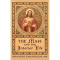 The Mass and The Interior Life