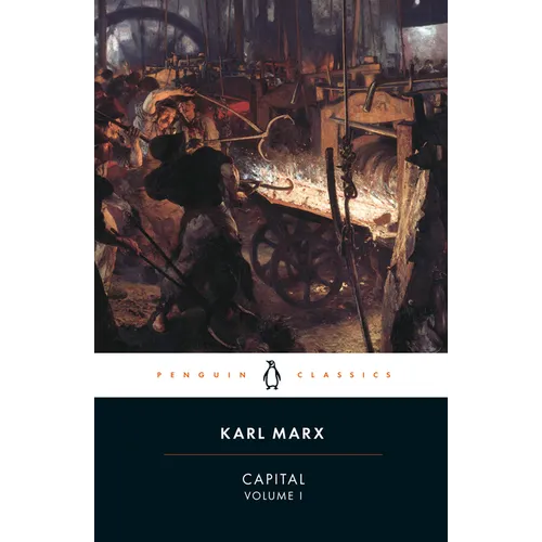 Capital: A Critique of Political Economy, Volume 1