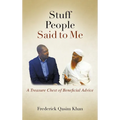 Stuff People Said to Me: A Treasure Chest of Beneficial Advice