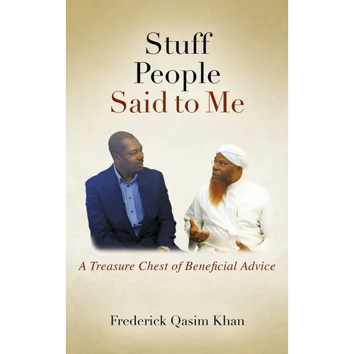 Stuff People Said to Me: A Treasure Chest of Beneficial Advice
