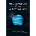 Memorandums From A Loving God
