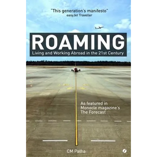 Roaming: Living and Working Abroad in the 21st Century