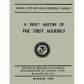 A Brief History of the 1st Marines
