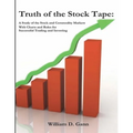 Truth of the Stock Tape: A Study of the Stock and Commodity Markets for Successful Trading and Investing