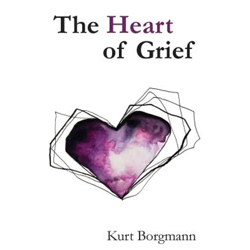 The Heart of Grief