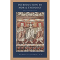 Introduction to Moral Theology, Rev