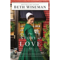 The Story of Love: Small-Town, Second Chance Romance