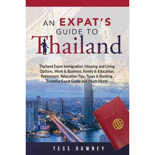 Thailand: An Expat's Guide To Thailand