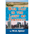 Our Day in the Light of Prophecy