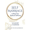 Self-Marriage: A Ritual for Radical Self-Love