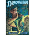 Thirteen Conjurations