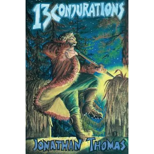 Thirteen Conjurations