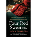 Four Red Sweaters: Powerful True Stories of Women and the Holocaust