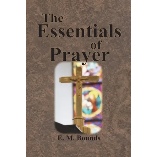 The Essentials of Prayer