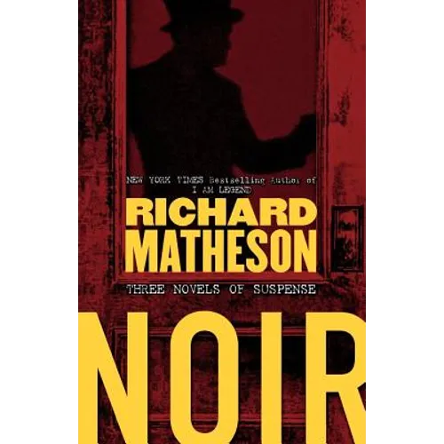 Noir: Three Novels of Suspense