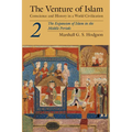 The Venture of Islam, Volume 2: The Expansion of Islam in the Middle Periods