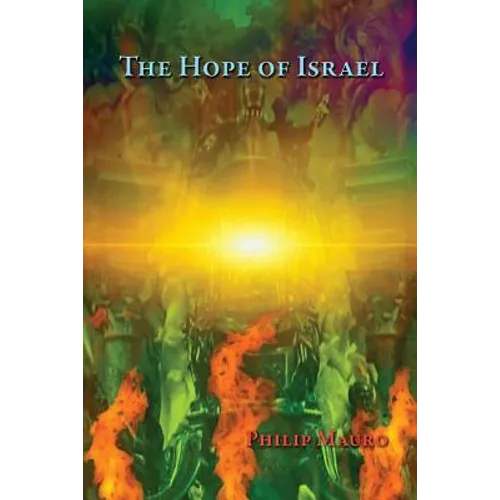 The Hope of Israel: What is it?