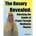 The Rosary Revealed