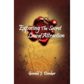Exposing the Secret Law of Attraction