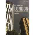 Remaking London: Decline and Regeneration in Urban Culture