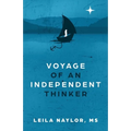 Voyage of an Independent Thinker