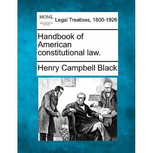 Handbook of American constitutional law.