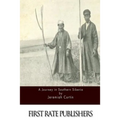 A Journey in Southern Siberia