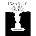 Insanity with a Twist: Evolution of the Sons