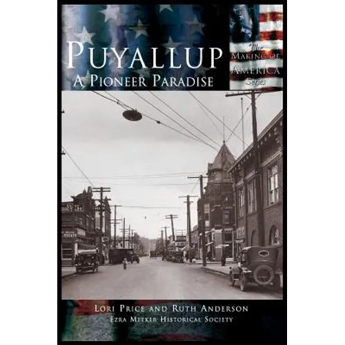 Puyallup: A Pioneer Paradise