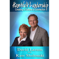 Heartfelt Leadership: Creating a Culture of Connection