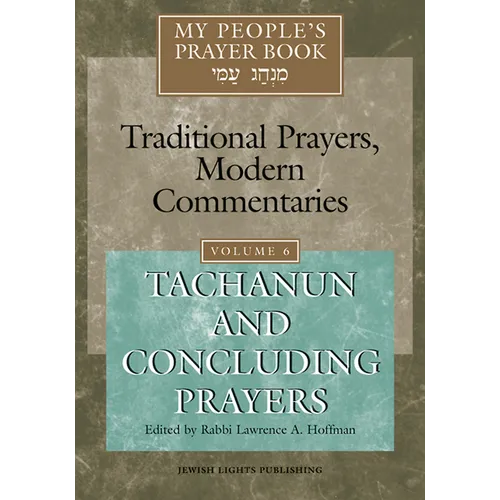 My People's Prayer Book Vol 6: Tachanun and Concluding Prayers