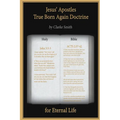 Jesus' Apostles - True Born Again Doctrine