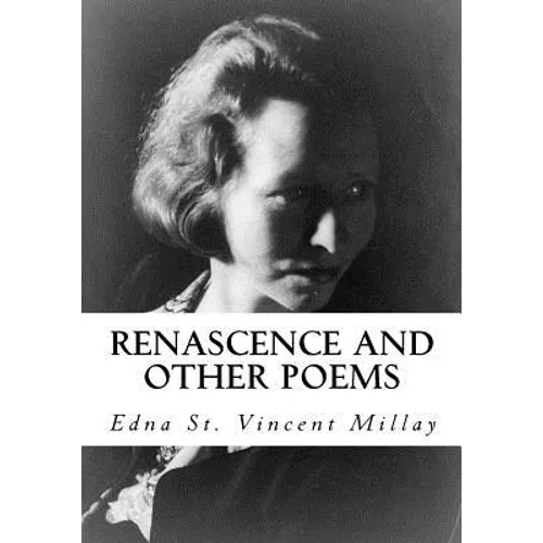 Renascence and Other Poems