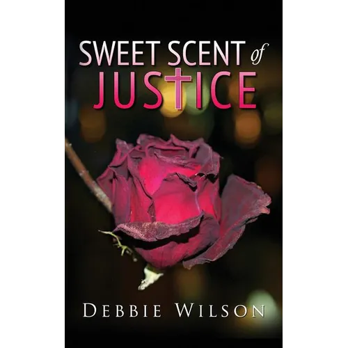 Sweet Scent of Justice