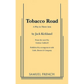 Tobacco Road: A Play in Three Acts