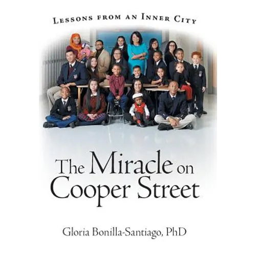 The Miracle on Cooper Street: Lessons from an Inner City