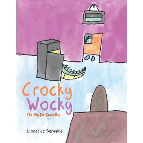 Crocky Wocky: The Big Fat Crocodile