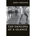 Tap Dancing at a Glance