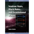 Neutron Stars, Black Holes, and Gravitational Waves