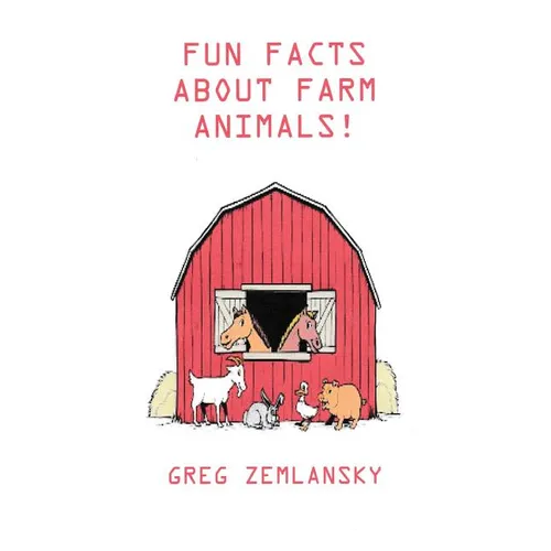 Fun Facts About Farm Animals