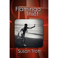Flamingo Thief