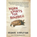 Work Shirts for Madmen