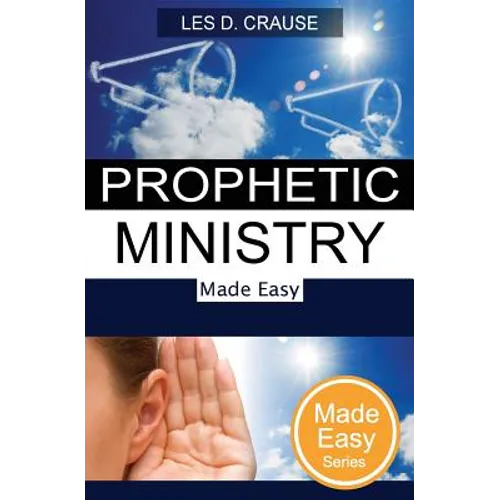Prophetic Ministry Made Easy