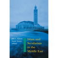 Islam and Secularism in the Middle East