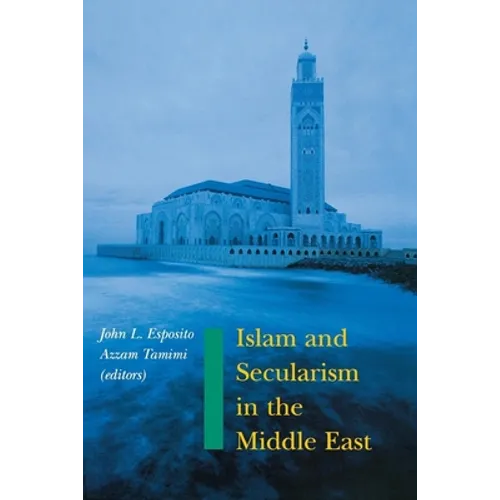 Islam and Secularism in the Middle East