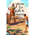 How To Kill A Giant