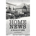 Home News: A Novel of 1928